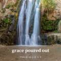 Grace Poured Out